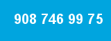 908 746 99 75 908 746 99 75